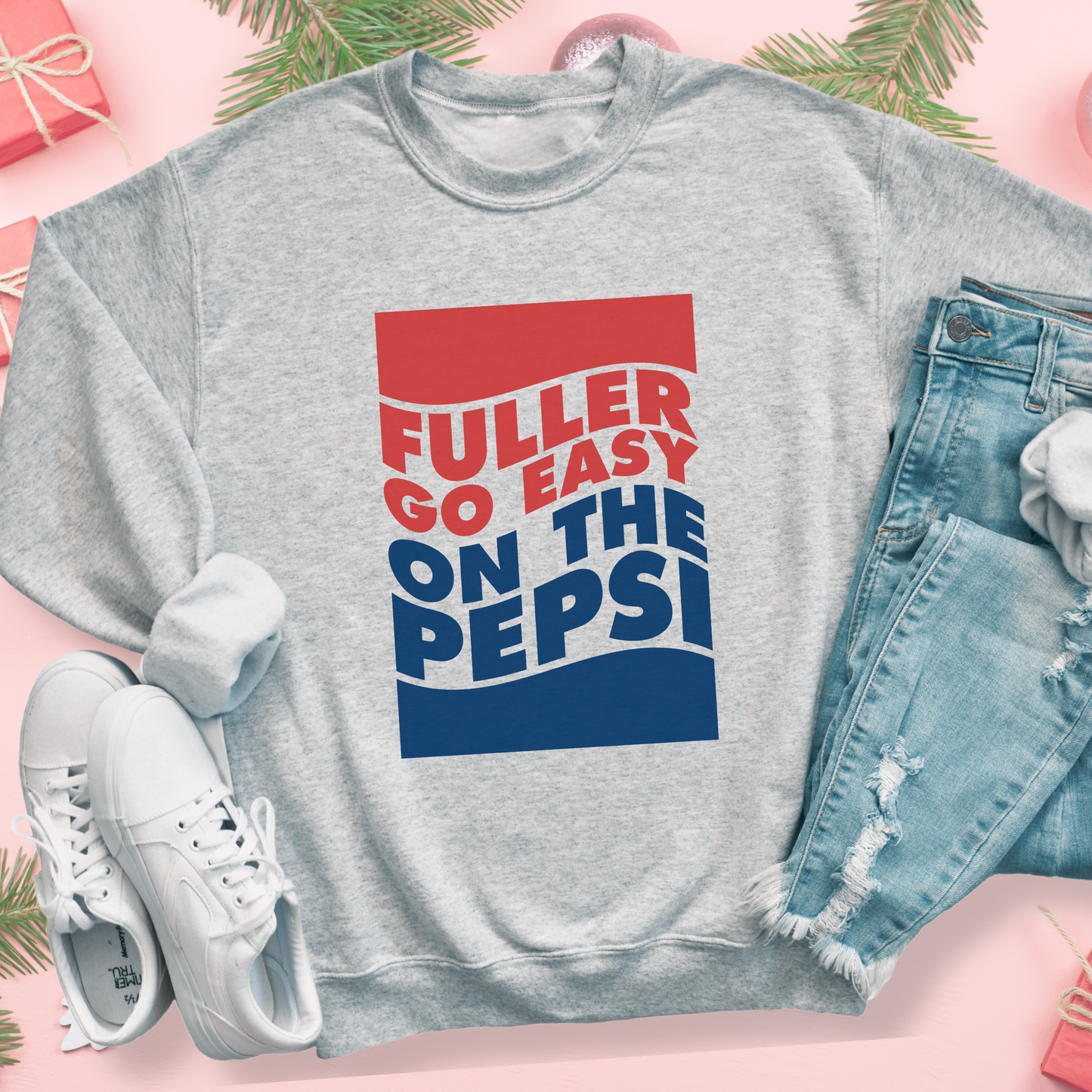 "Go Easy On The Pepsi" Crewneck